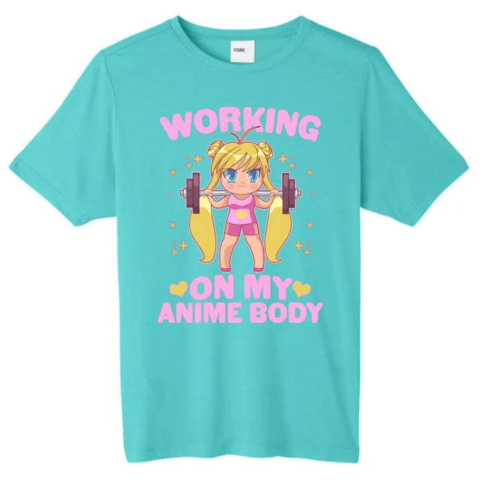 Cute Working On My Anime Body ChromaSoft Performance T-Shirt