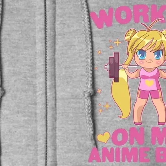 Cute Working On My Anime Body Full Zip Hoodie