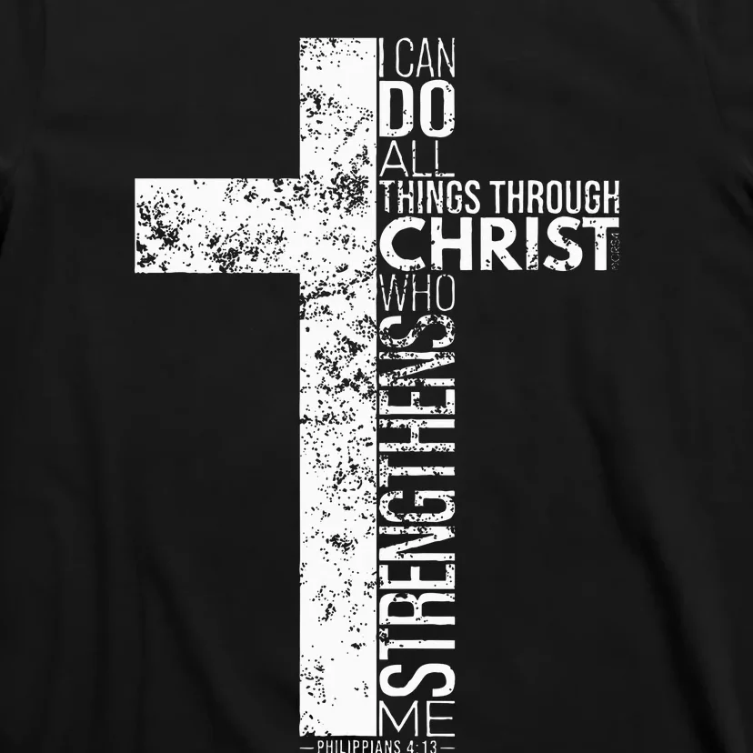 Cross With Philippians 4 13 Christian T-Shirt