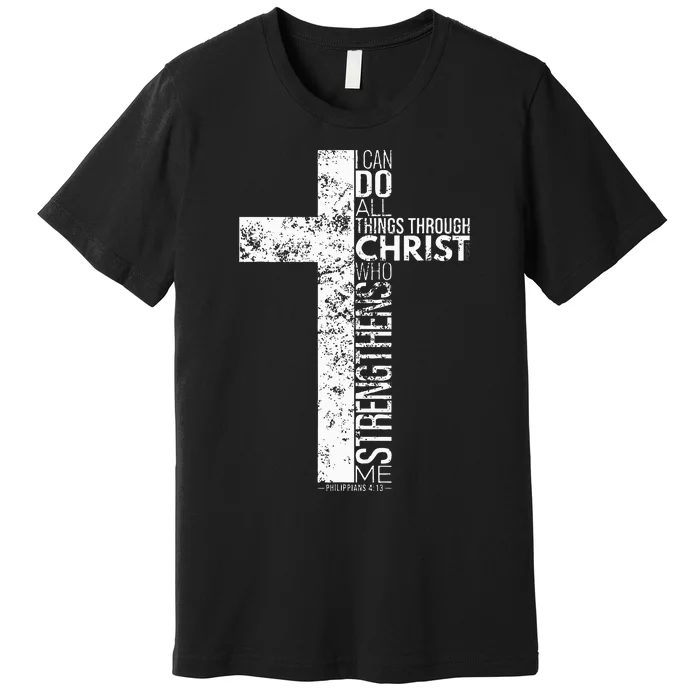 Cross With Philippians 4 13 Christian Premium T-Shirt