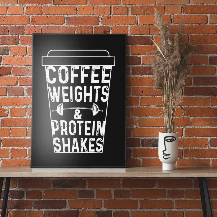 Coffee Weights & Protein Shakes Funny Lifting Poster