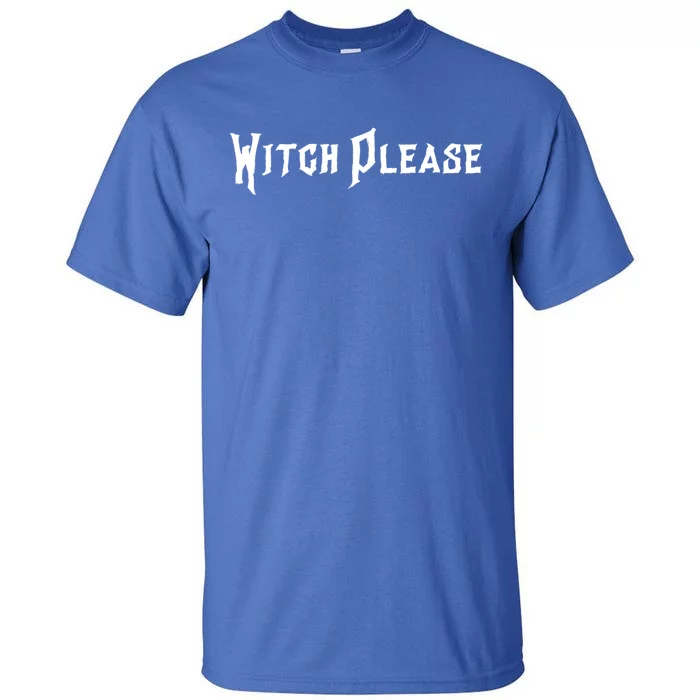 Creepy Witch Please Gift Tall T-Shirt