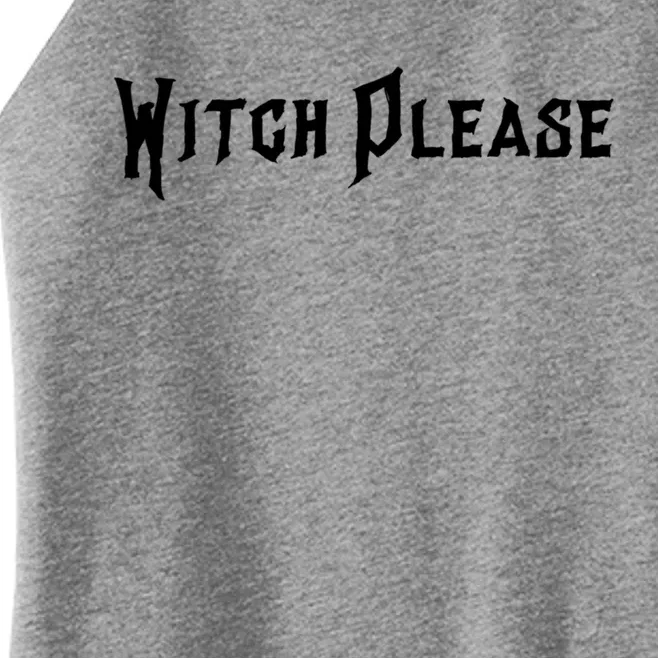 Creepy Witch Please Gift Women’s Perfect Tri Rocker Tank