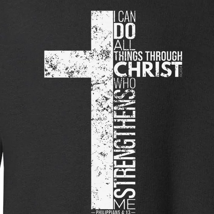 Cross With Philippians 413 Christian Toddler Sweatshirt