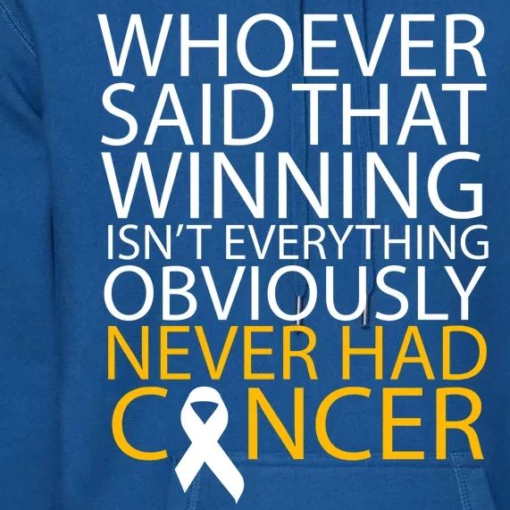 Cancer Winner Quote Premium Hoodie