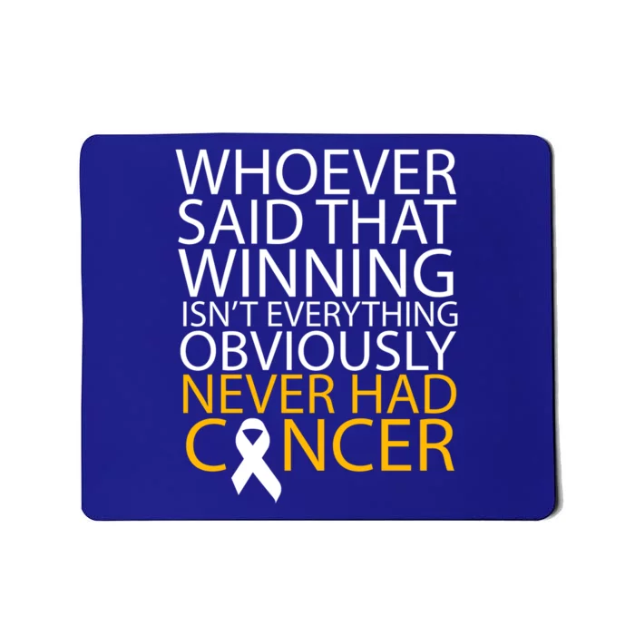 Cancer Winner Quote Mousepad