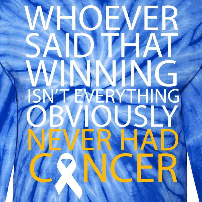 Cancer Winner Quote Tie-Dye Long Sleeve Shirt