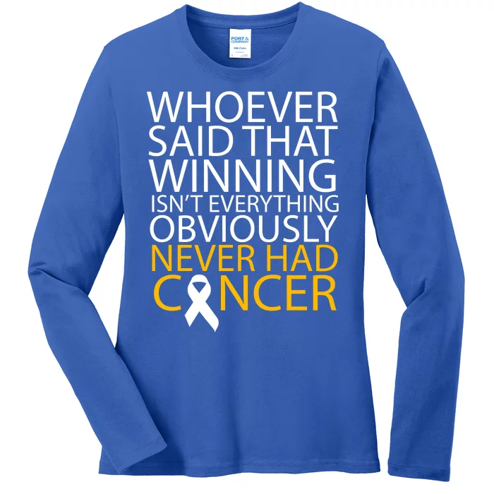 Cancer Winner Quote Ladies Long Sleeve Shirt