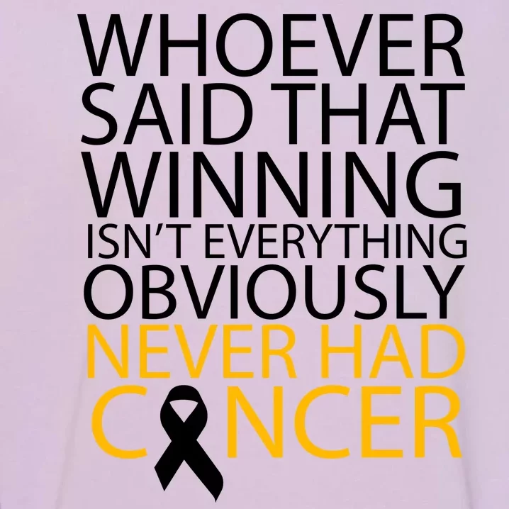 Cancer Winner Quote Garment-Dyed Sweatshirt