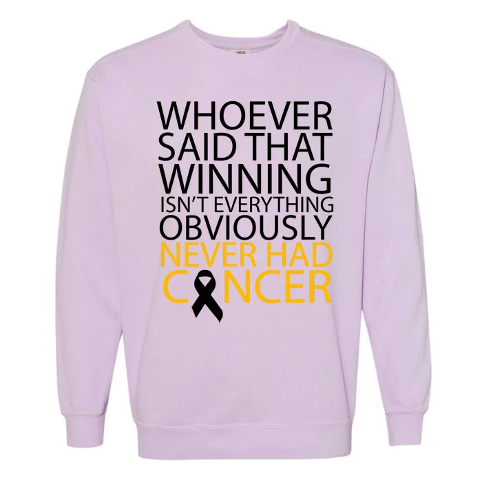 Cancer Winner Quote Garment-Dyed Sweatshirt