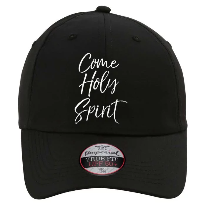 Christian Worship Quote For Worship Leaders Come Holy Spirit The Original Performance Cap