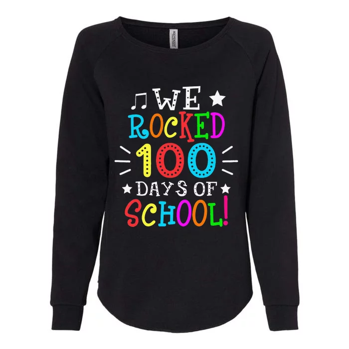 Colorful We Rocked 100 Days Of School Teacher Student Gift Womens California Wash Sweatshirt