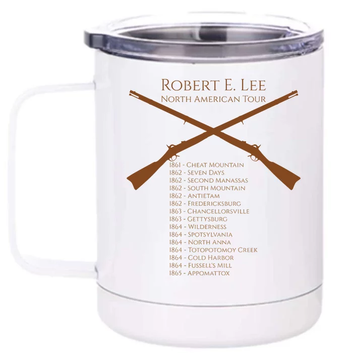 Civil War Robert E Lee North American Tour Front & Back 12oz Stainless Steel Tumbler Cup