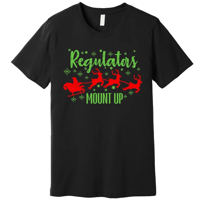 Christian Wise  Regulators Mount Up Christmas Premium T-Shirt