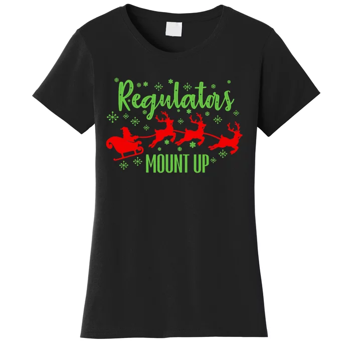 Christian Wise  Regulators Mount Up Christmas Women's T-Shirt