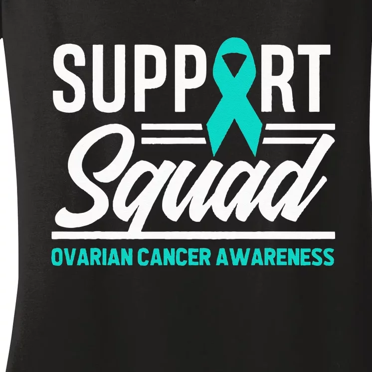 Cancer Warrior Support Squad Ovarian Cancer Awareness Women's V-Neck T-Shirt