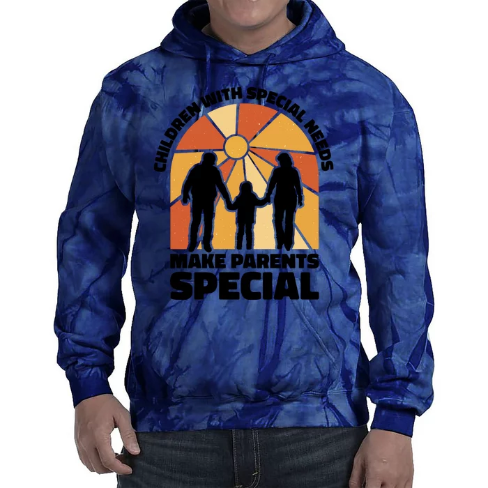 Children With Special Needs Make Parents Special Tie Dye Hoodie