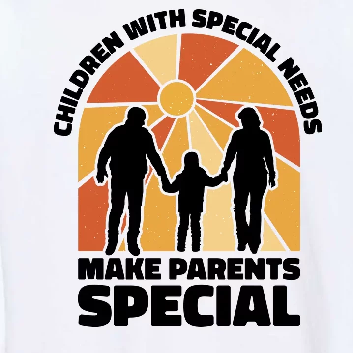 Children With Special Needs Make Parents Special Garment-Dyed Sweatshirt