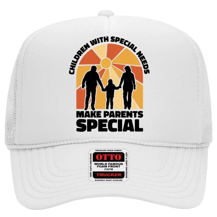 Children With Special Needs Make Parents Special High Crown Mesh Trucker Hat