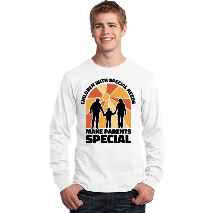 Children With Special Needs Make Parents Special Tall Long Sleeve T-Shirt