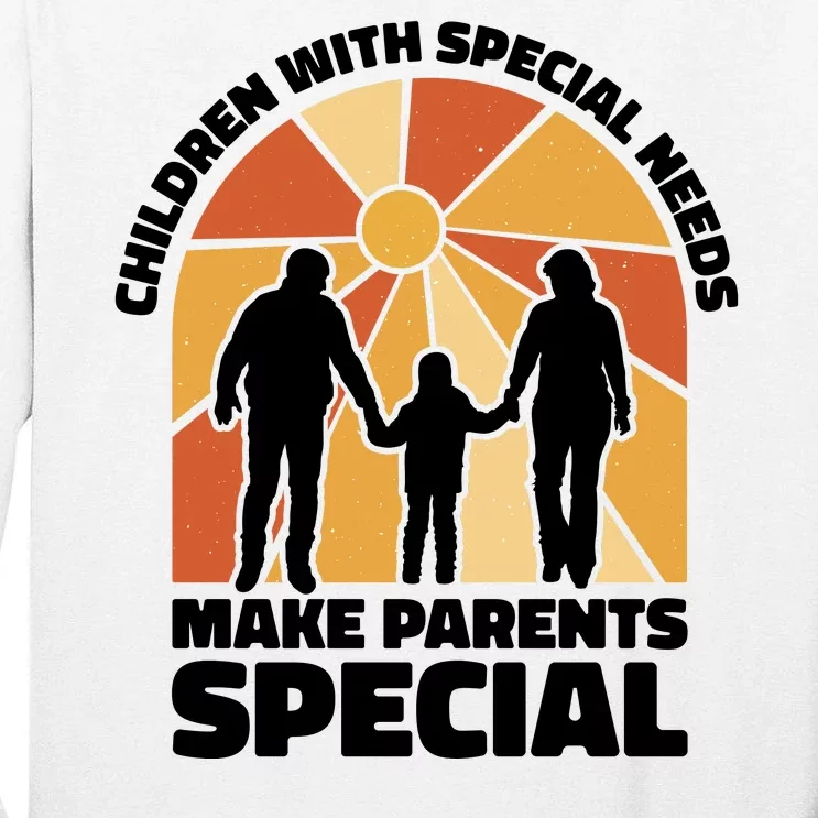 Children With Special Needs Make Parents Special Tall Long Sleeve T-Shirt