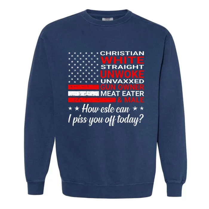 Christian White Straight Unwoke Unvaxxed Gun Owner Garment-Dyed Sweatshirt