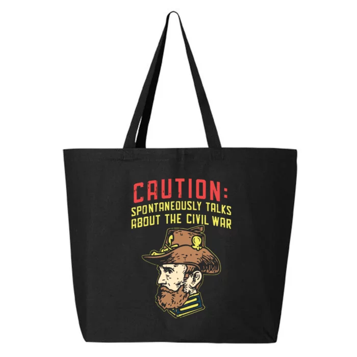 Caution Will Spontaneously Talk About The Civil War 25L Jumbo Tote