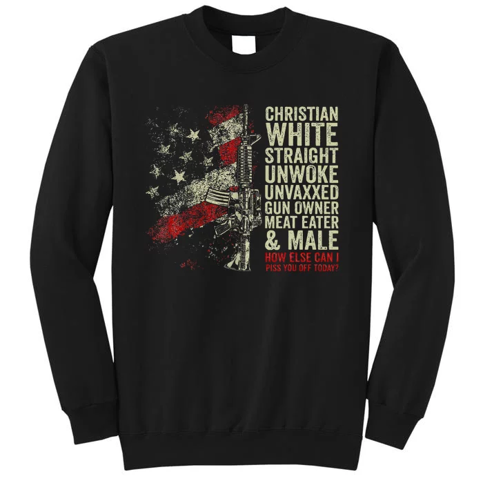 Christian White Straight Unwoke Unvaxxed Gun Owner Tall Sweatshirt