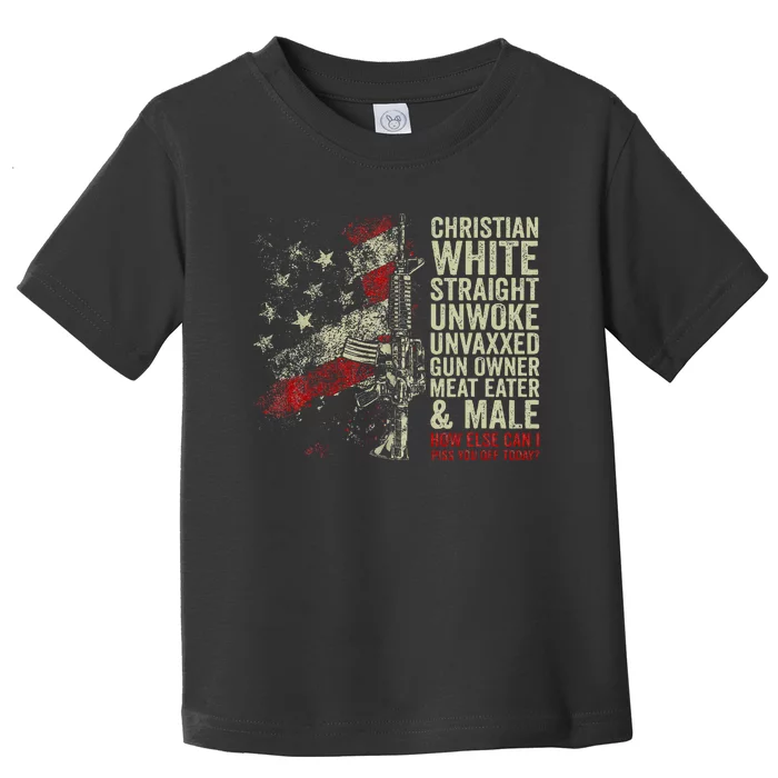 Christian White Straight Unwoke Unvaxxed Gun Owner Toddler T-Shirt