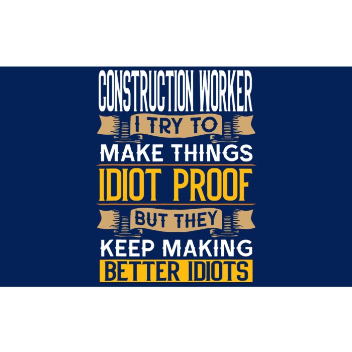 Construction Worker Sarcastic Graphic Funny Laborer Bumper Sticker