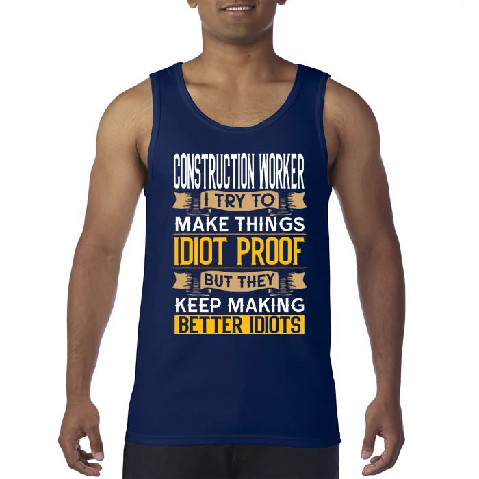 Construction Worker Sarcastic Graphic Funny Laborer Tank Top