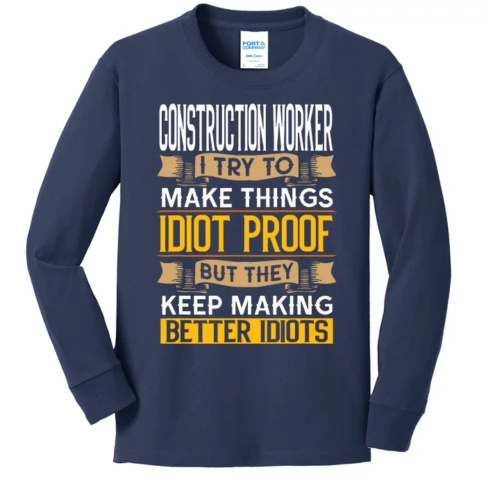 Construction Worker Sarcastic Graphic Funny Laborer Kids Long Sleeve Shirt