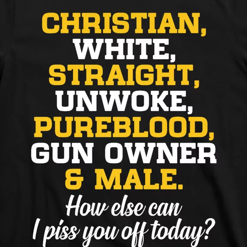 Christian White Straight Unwoke Pureblood Gun Owner & Male T-Shirt