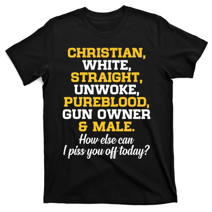 Christian White Straight Unwoke Pureblood Gun Owner & Male T-Shirt