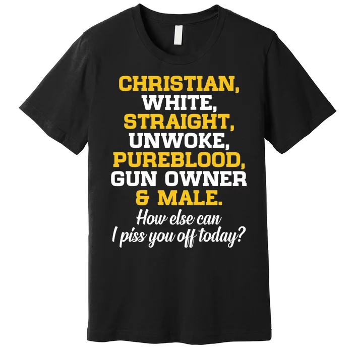 Christian White Straight Unwoke Pureblood Gun Owner & Male Premium T-Shirt