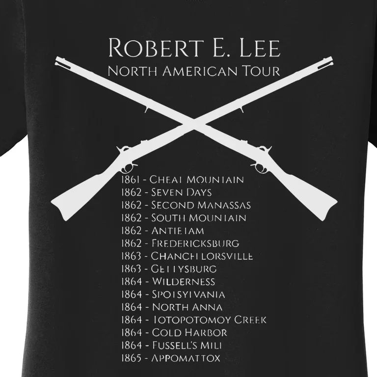 Civil War Shirts Robert E Lee North American Tour Gift Women's T-Shirt