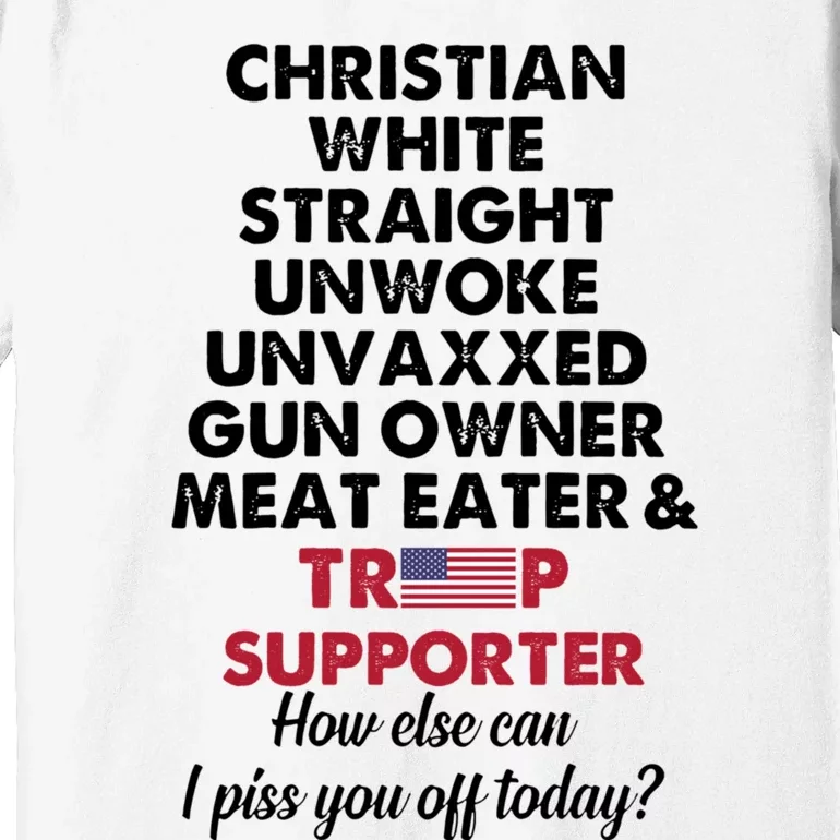 Christian White Straight Republican Unvaxxed Gun Owner Meat Premium T-Shirt