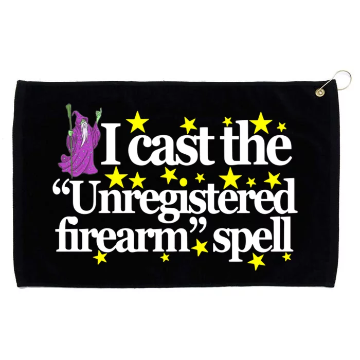 Classy Wizard Spell I Cast The Unregistered Firearm Spell Grommeted Golf Towel