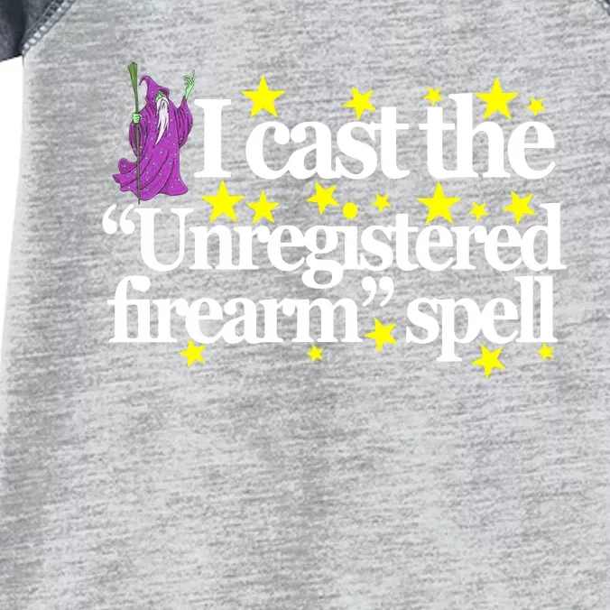 Classy Wizard Spell I Cast The Unregistered Firearm Spell Infant Baby Jersey Bodysuit