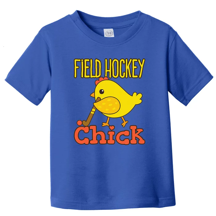 Chicks With Sticks Field Hockey Player Hockey Fan Toddler T-Shirt