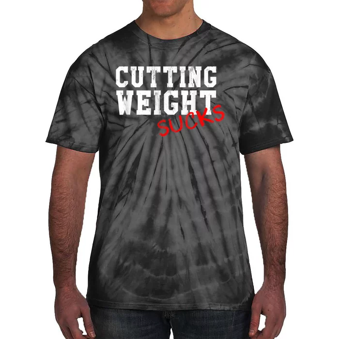 Cutting Weight Sucks Wrestling High School College Tie-Dye T-Shirt