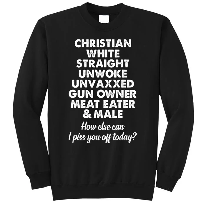 Christian White Straight Unwoke Unvaxxed Gun Owner Tall Sweatshirt