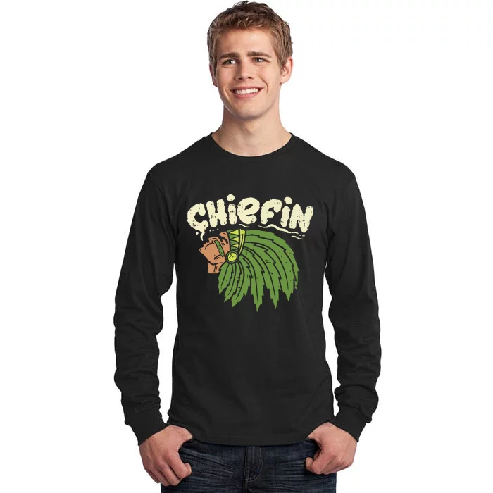 Chiefin Weed Smoking Funny 420 Cannabis Pot Thc Smoker Gift Tall Long Sleeve T-Shirt