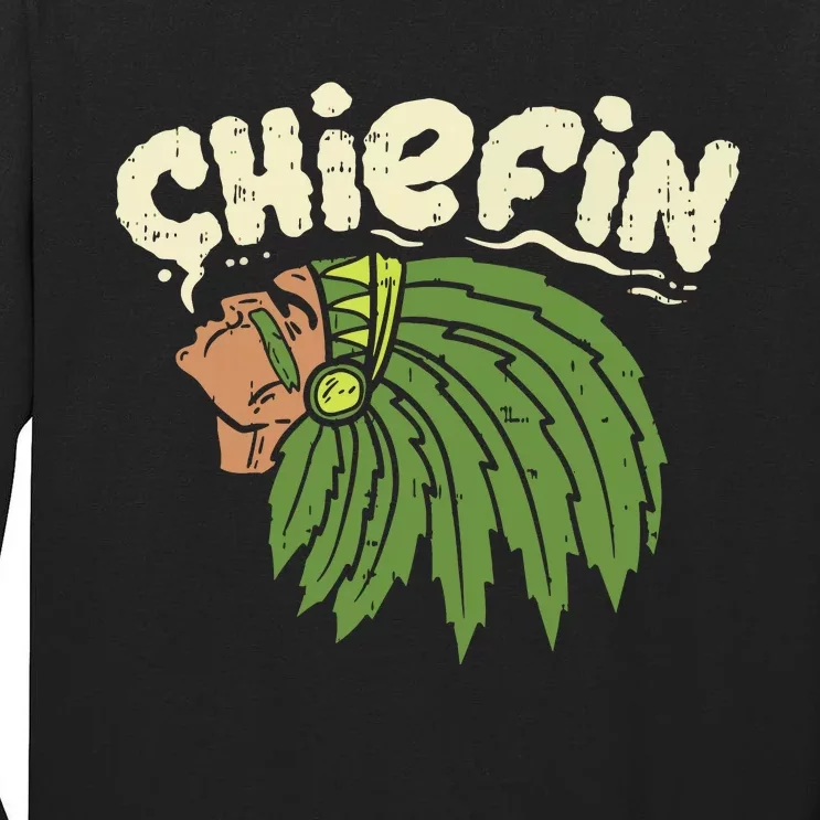 Chiefin Weed Smoking Funny 420 Cannabis Pot Thc Smoker Gift Tall Long Sleeve T-Shirt