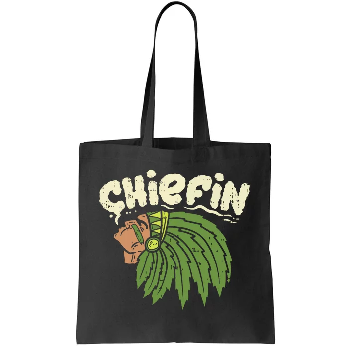 Chiefin Weed Smoking Funny 420 Cannabis Pot Thc Smoker Gift Tote Bag