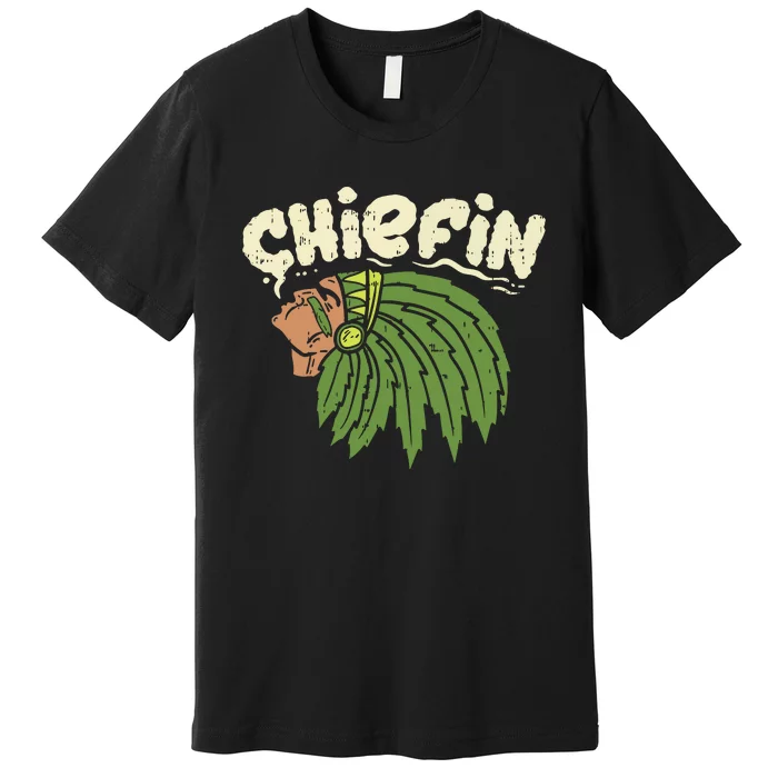 Chiefin Weed Smoking Funny 420 Cannabis Pot Thc Smoker Gift Premium T-Shirt