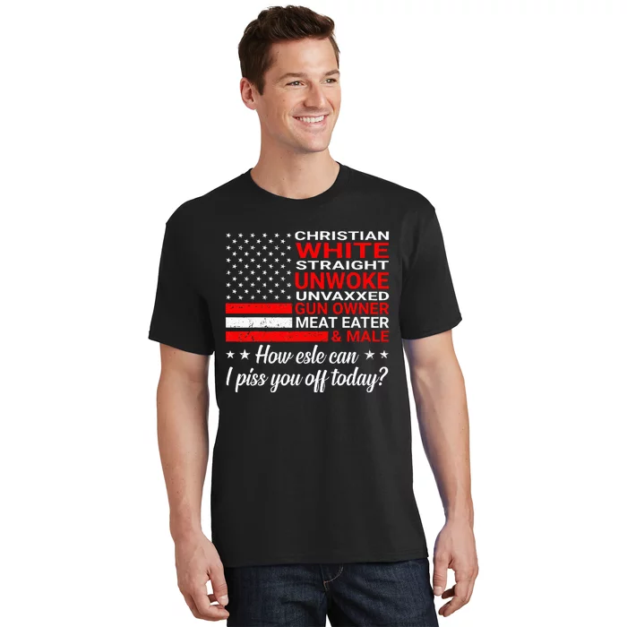 Christian White Straight Unwoke Unvaxxed Gun Owner T-Shirt