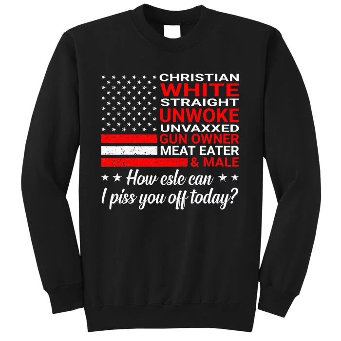 Christian White Straight Unwoke Unvaxxed Gun Owner Tall Sweatshirt