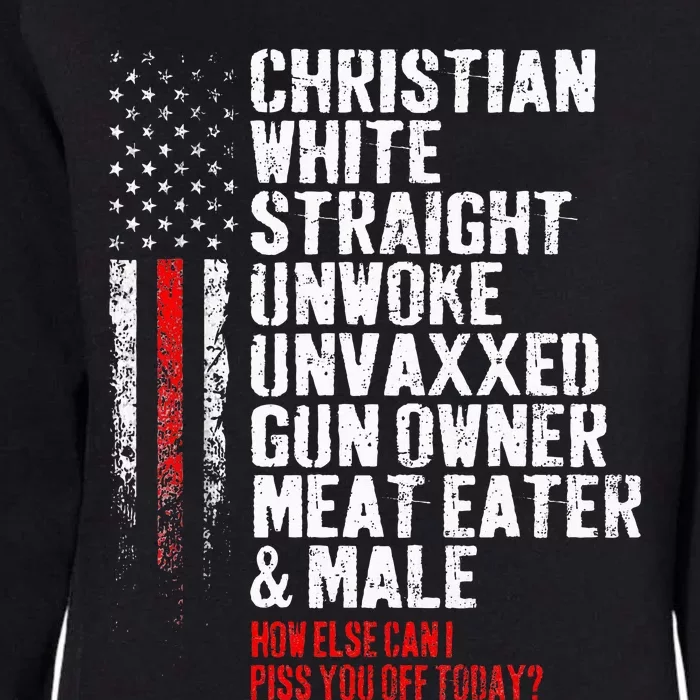 Christian White Straight Unwoke Unvaxxed Gun Owner Womens California Wash Sweatshirt