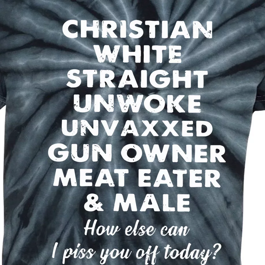 Christian White Straight Unwoke Unvaxxed Gun Owner Meat Eater Male How Else Can Kids Tie-Dye T-Shirt